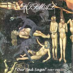 Dismal (ITA) : Our Sad Saga - Part One